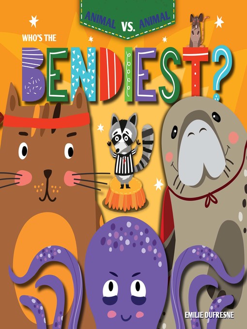 Title details for Who's the Bendiest? by Emilie Dufresne - Available